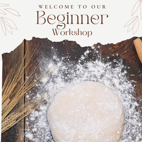 Beginner Sourdough Workshop-Ticketed Event